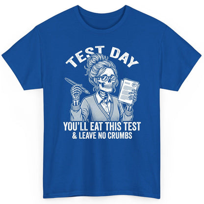 You'll Eat This Test & Leave No Crumbs Funny Day T-Shirt - product mockup - Royal
