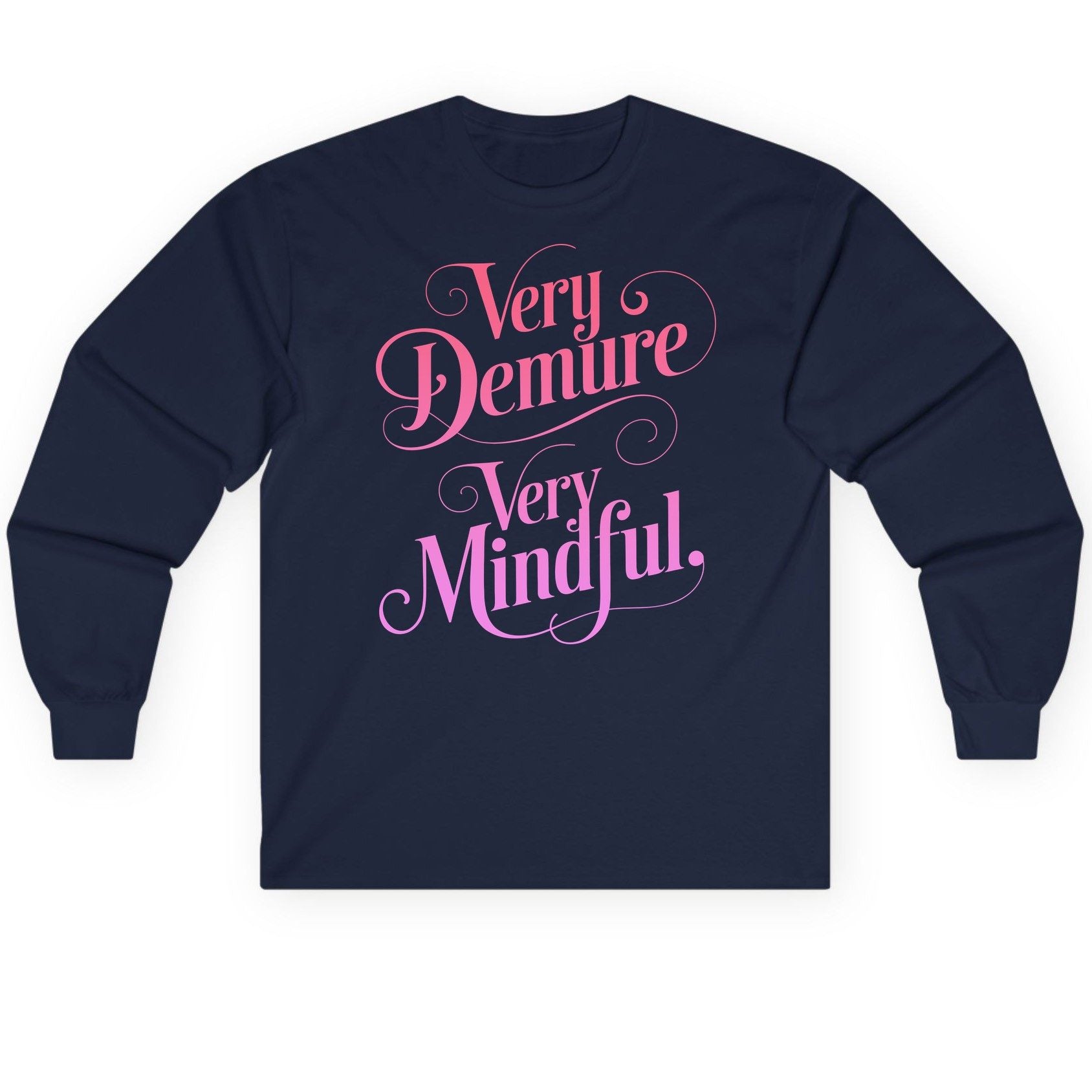 Very Demure Very Mindful mindfulness Long Sleeve Tee Navy product mockup