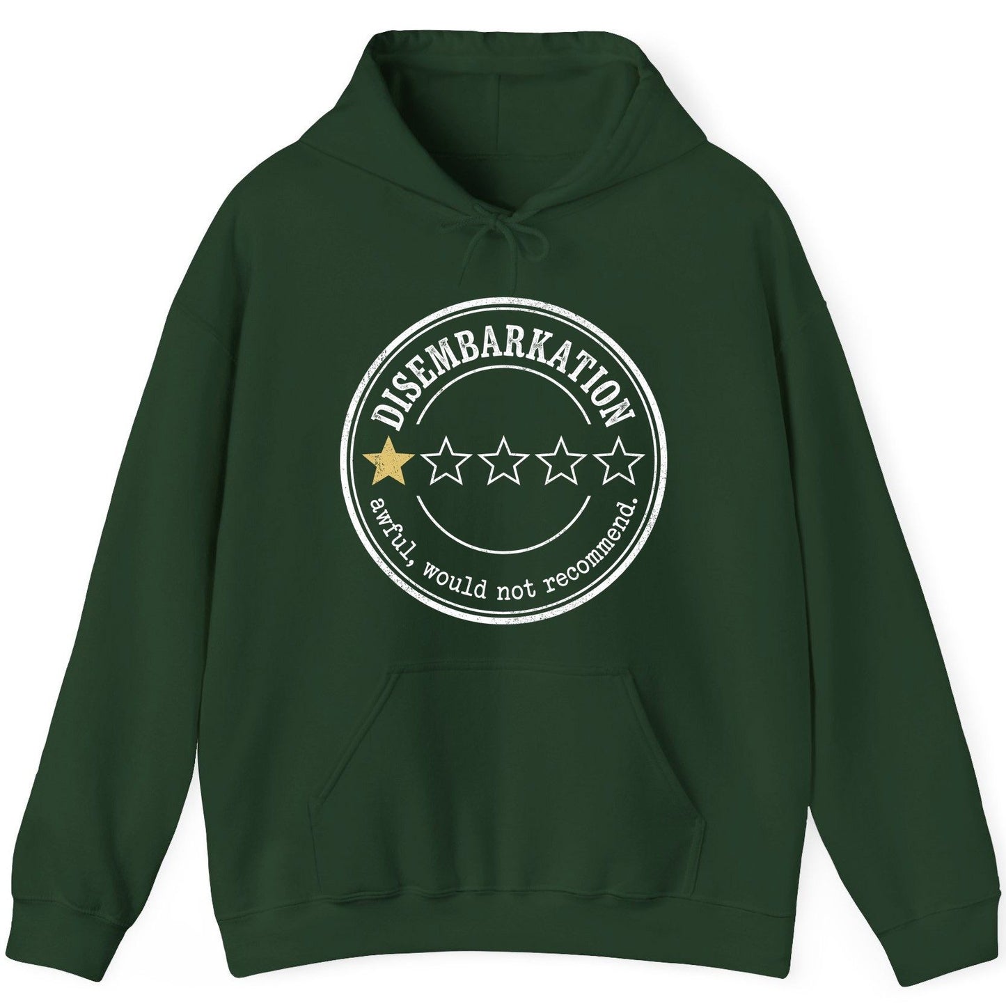 Disembarkation Awful, Would Not Recommend cruise disembarkation Hoodie Forest Green product mockup