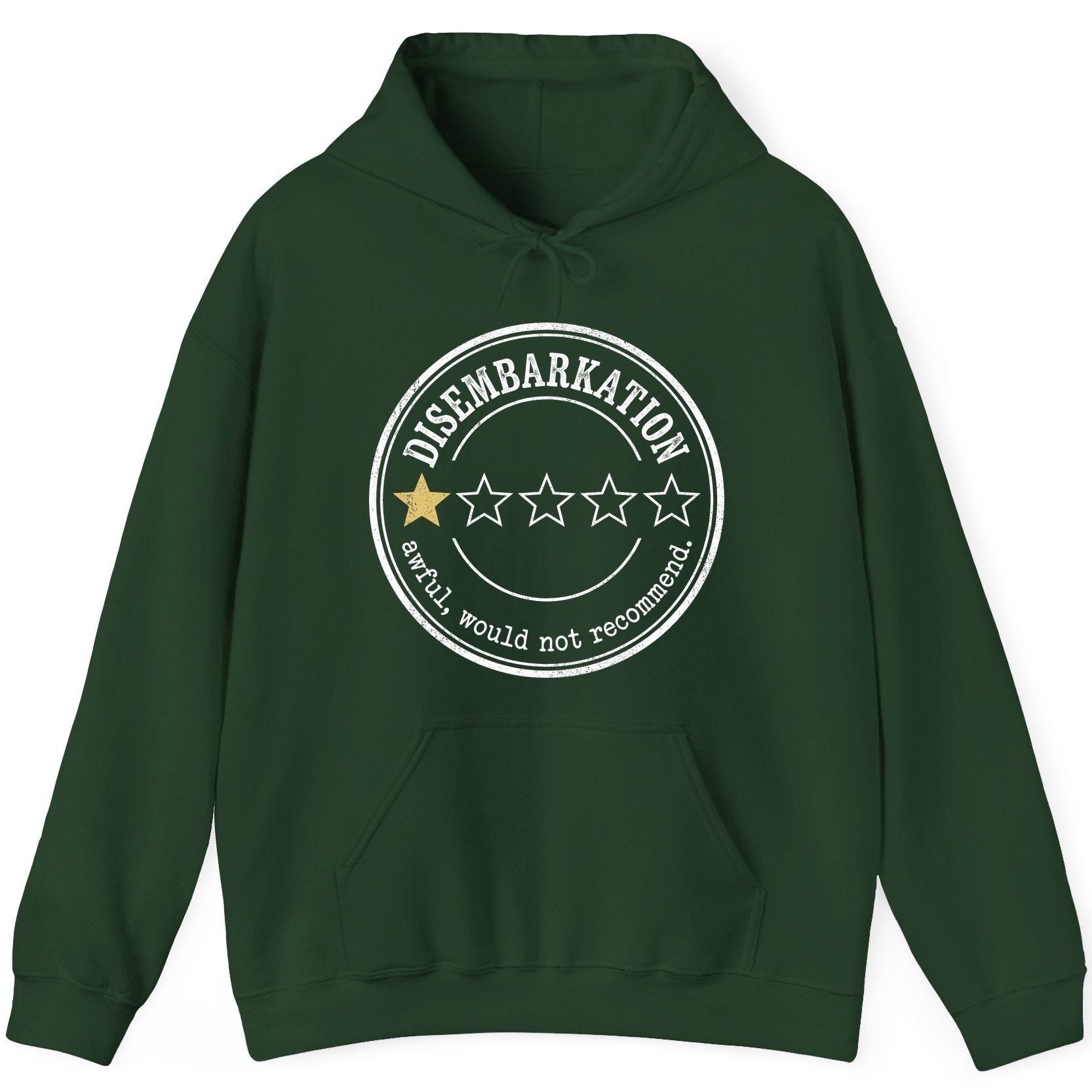 Disembarkation Awful, Would Not Recommend cruise disembarkation Hoodie Forest Green product mockup