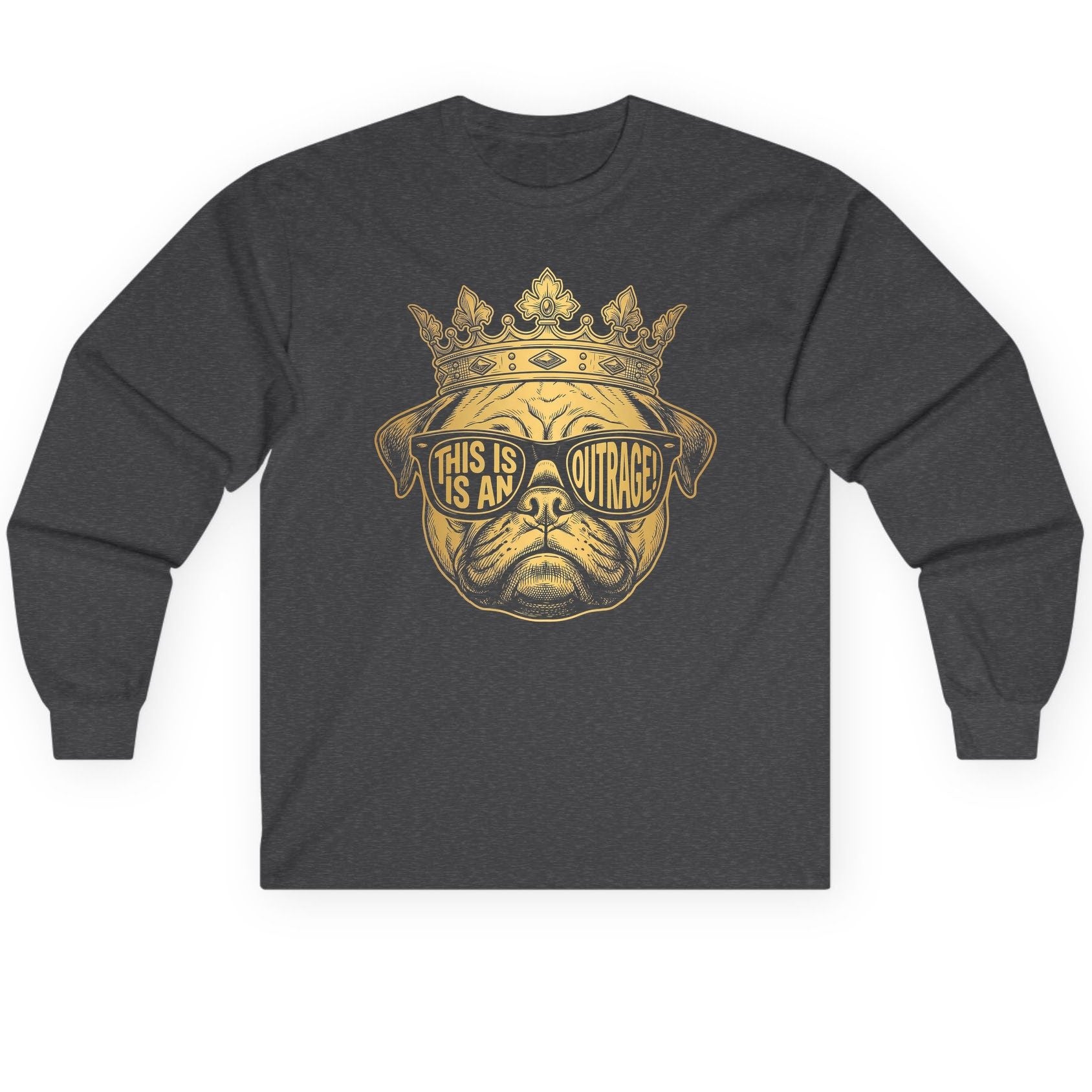 This Is An Outrage! Pug Long Sleeve Tee Dark Heather product mockup