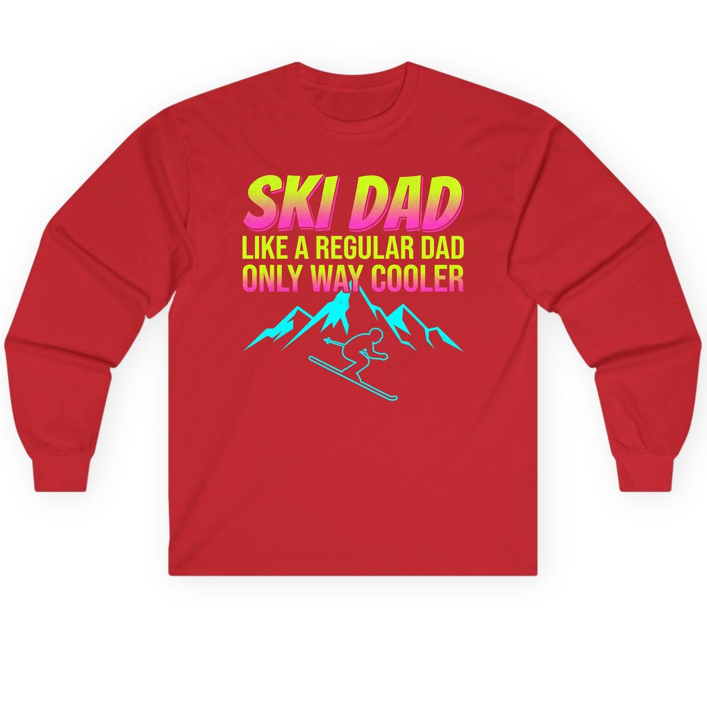 Ski Dad Like a Regular Dad Only Way Cooler skiing Long Sleeve Tee Red product mockup