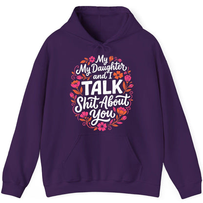 My Daughter and I TALK Shit About You Funny Mother Hoodie - product mockup - Purple