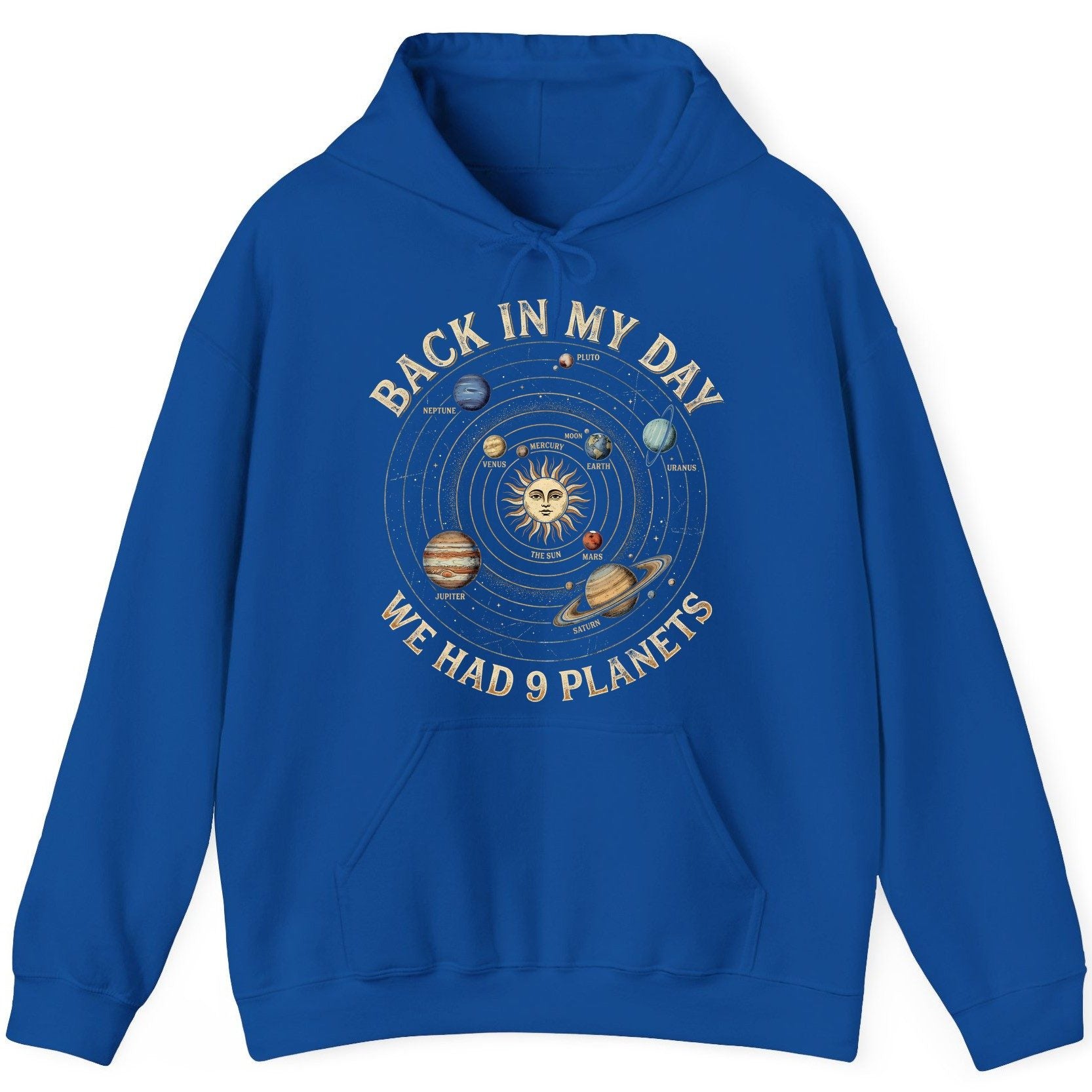 Back in My Day We Had 9 Planets solar system Hoodie Royal product mockup