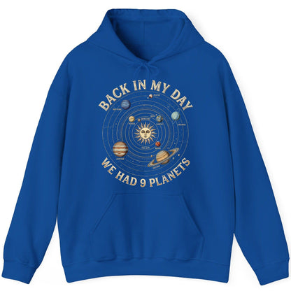 Back in My Day We Had 9 Planets solar system Hoodie Royal product mockup