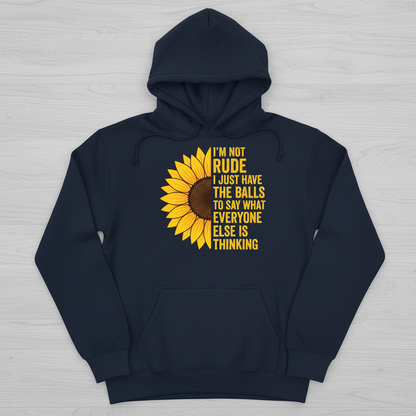 Sunflower I'm Not Rude Funny Sarcastic Quote Hoodie - Navy