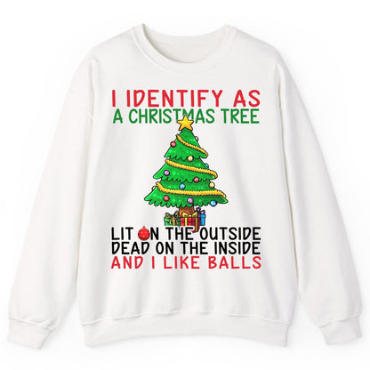 I Identify as a Christmas Tree and I Like Balls Christmas humor Sweatshirt White product mockup