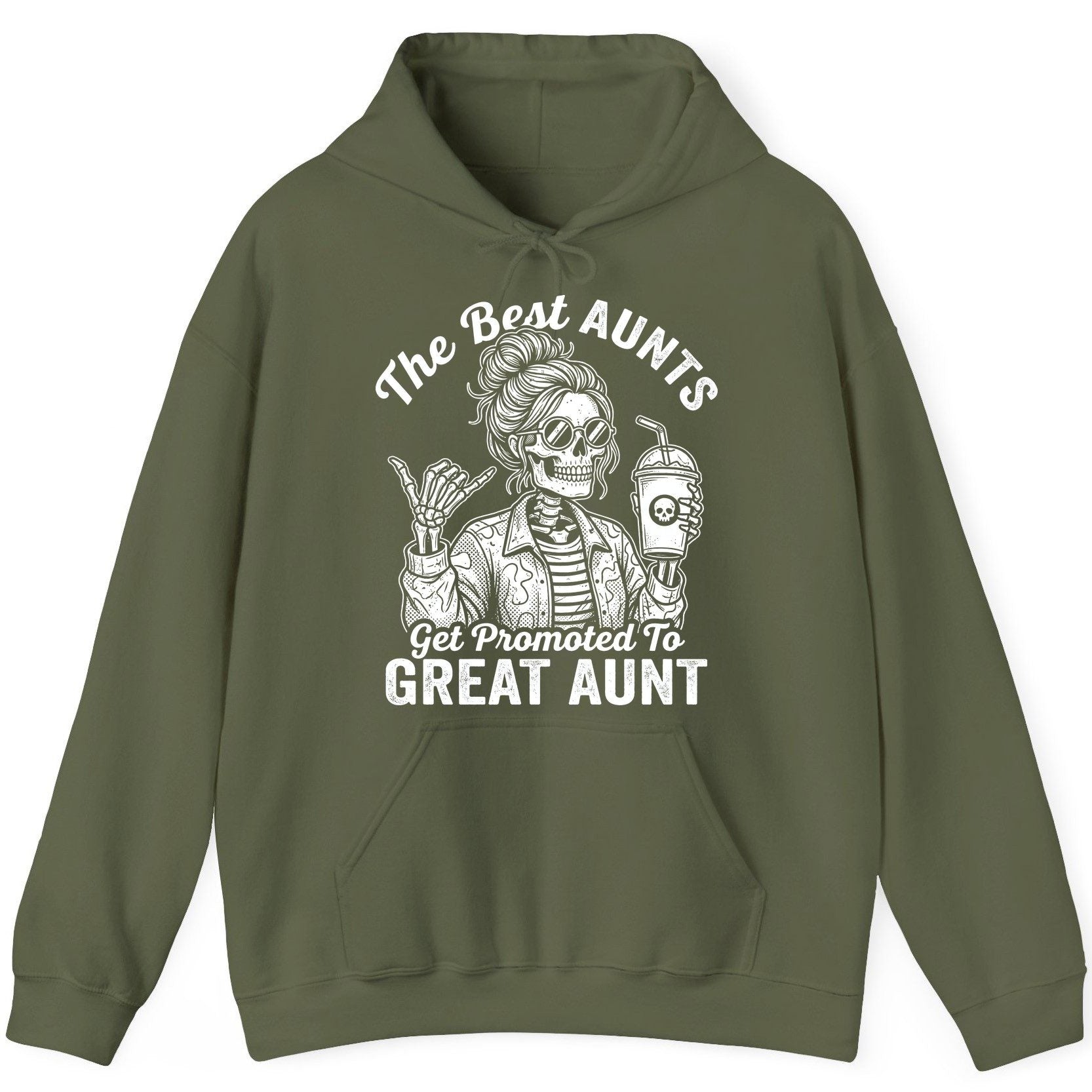 The Best Aunts Get Promoted to GREAT AUNT Funny Announcement Hoodie - product mockup - Military Green