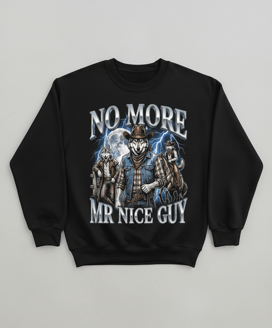 No More Mr Nice Guy Cowboy Wolf Sweatshirt - product mockup - Black