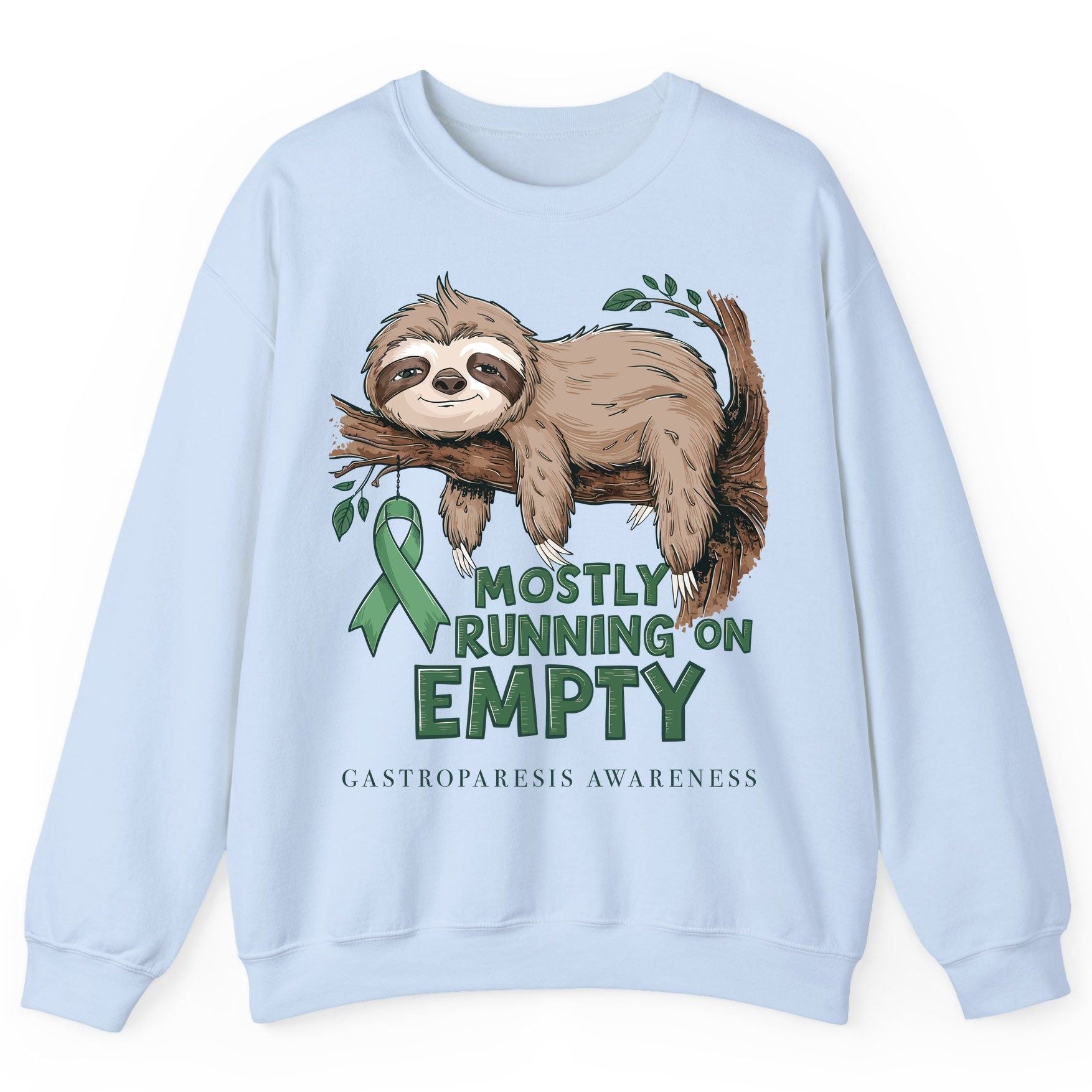 Mostly Running on Empty Gastroparesis Awareness gastroparesis awareness Sweatshirt Light Blue product mockup