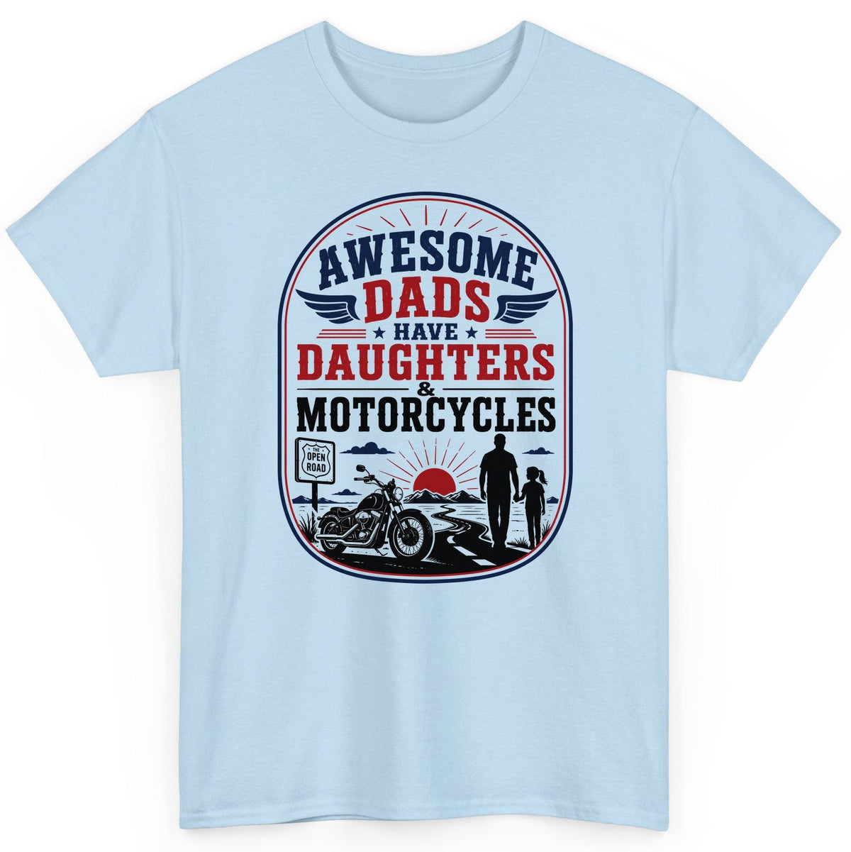 Awesome Dads Have Daughters & Motorcycles biker dad T-Shirt Light Blue product mockup