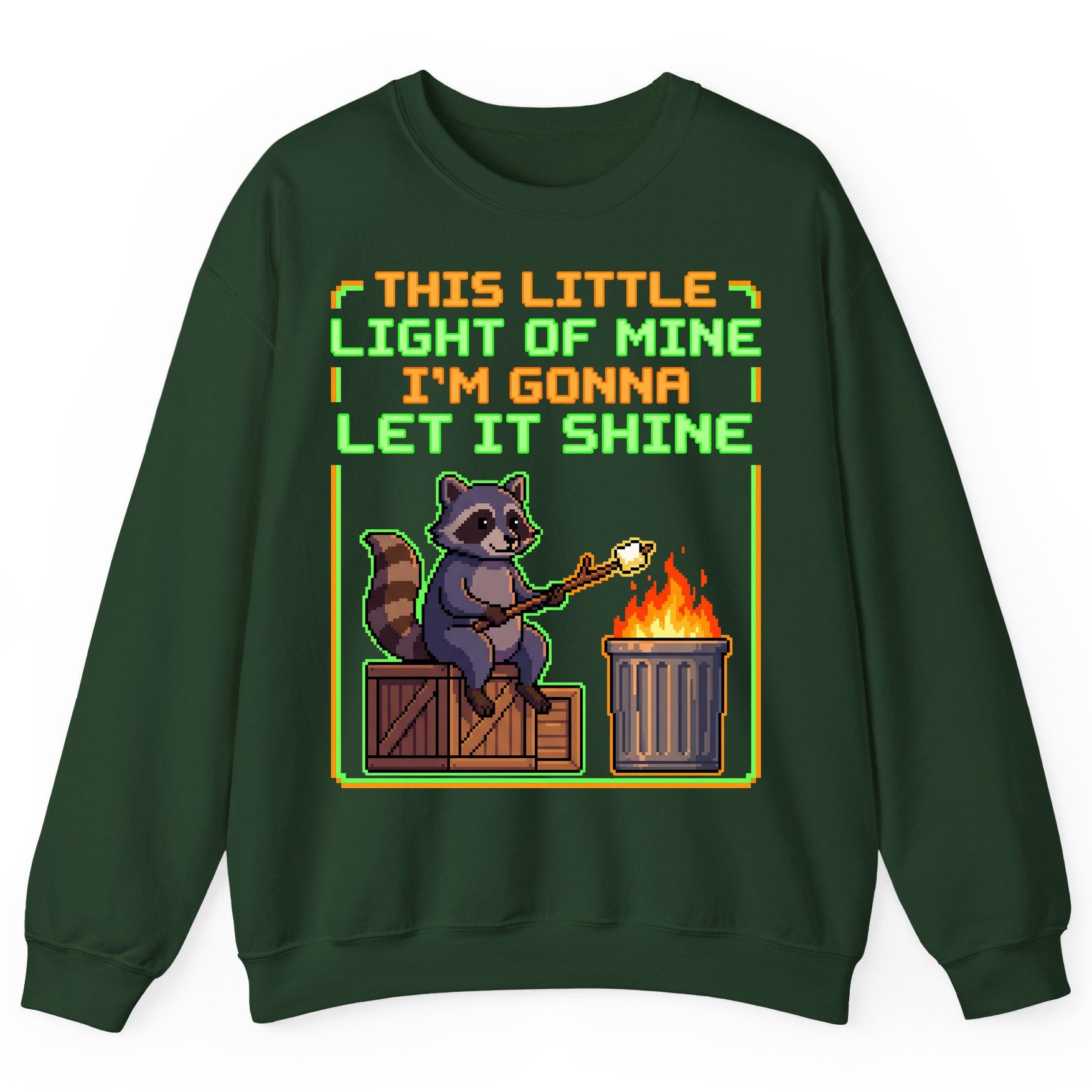 THIS LITTLE LIGHT OF MINE I'M GONNA LET IT SHINE Raccoon Sweatshirt Forest Green product mockup