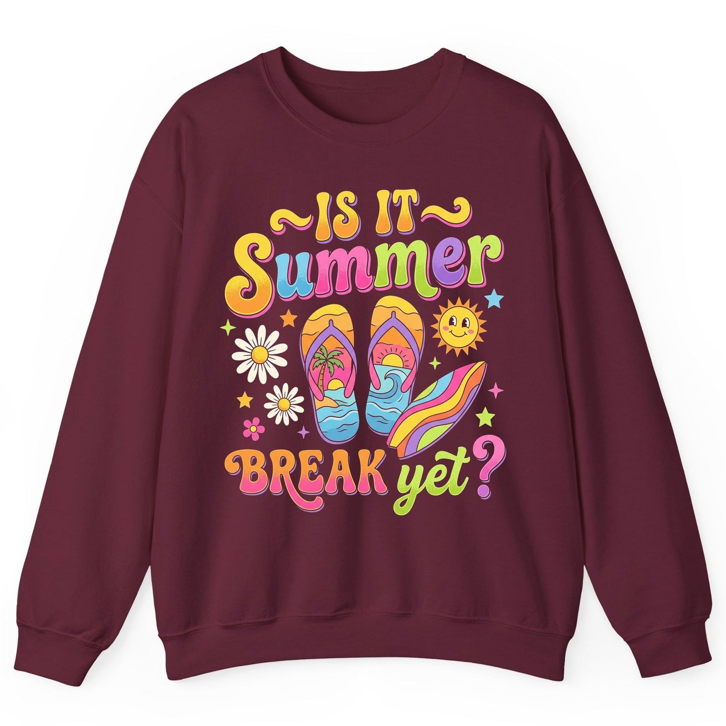 Is It Summer Break Yet Retro Vacation Sweatshirt - product mockup - Maroon
