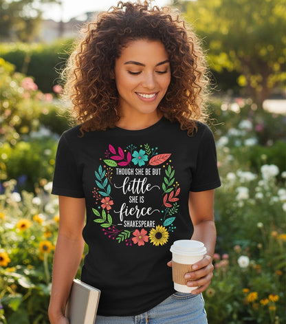 Though She Be but Little She Is Fierce - Shakespeare empowerment T-Shirt Black lifestyle mockup