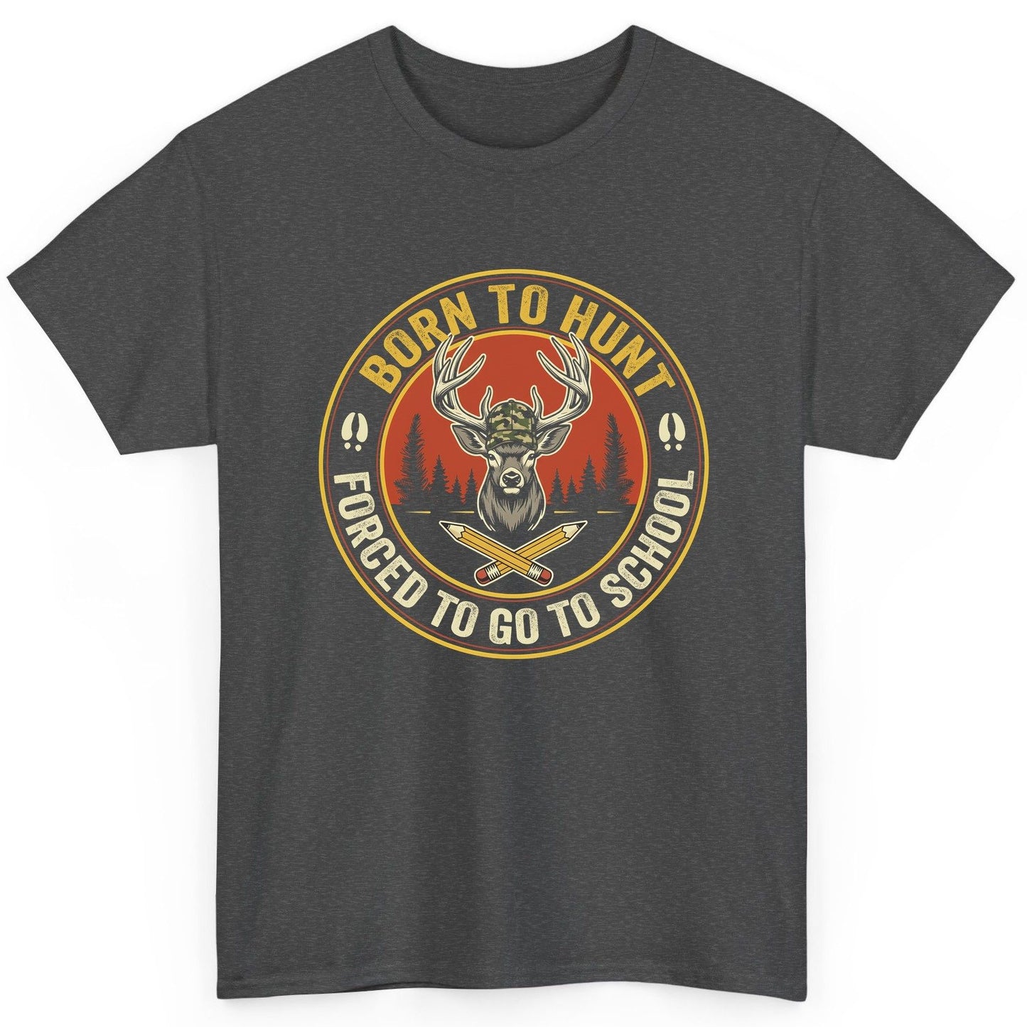 Born to Hunt Forced to Go to School hunting T-Shirt Dark Heather product mockup