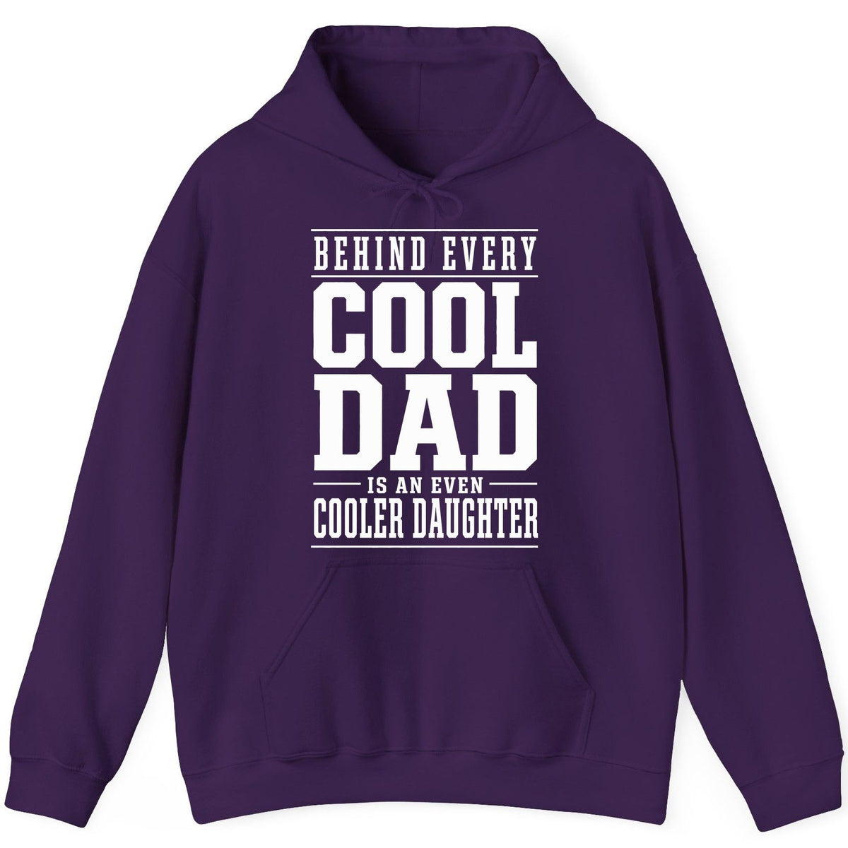 Behind Every Cool Dad Is an Even Cooler Daughter father-daughter bond Hoodie Purple product mockup