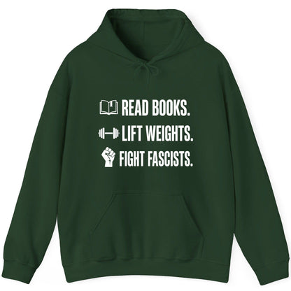 Read Books Lift Weights Fight Fascists Activism Hoodie - product mockup - Forest Green