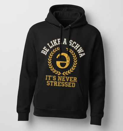 Be Like A Schwa Funny Linguistics Pun Design Hoodie - Black
