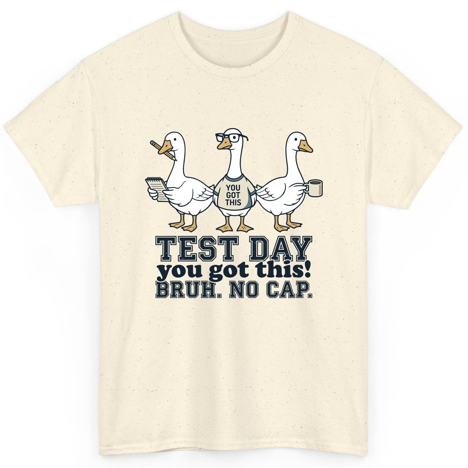 TEST DAY You Got This BRUH NO CAP Funny Students T-Shirt - product mockup - Natural