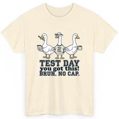 TEST DAY You Got This BRUH NO CAP Funny Students T-Shirt - product mockup - Natural