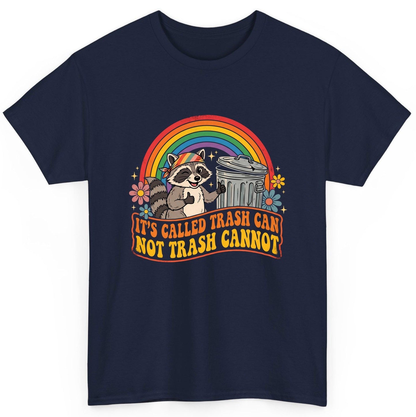 It's Called Trash Can Not Trash Cannot raccoon T-Shirt Navy product mockup
