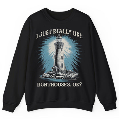I Just Really Like Lighthouses, Ok? lighthouse Sweatshirt Black product mockup