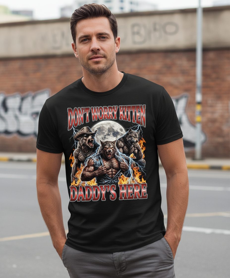 Don't Worry Kitten Daddy's Here werewolves T-Shirt Black lifestyle mockup