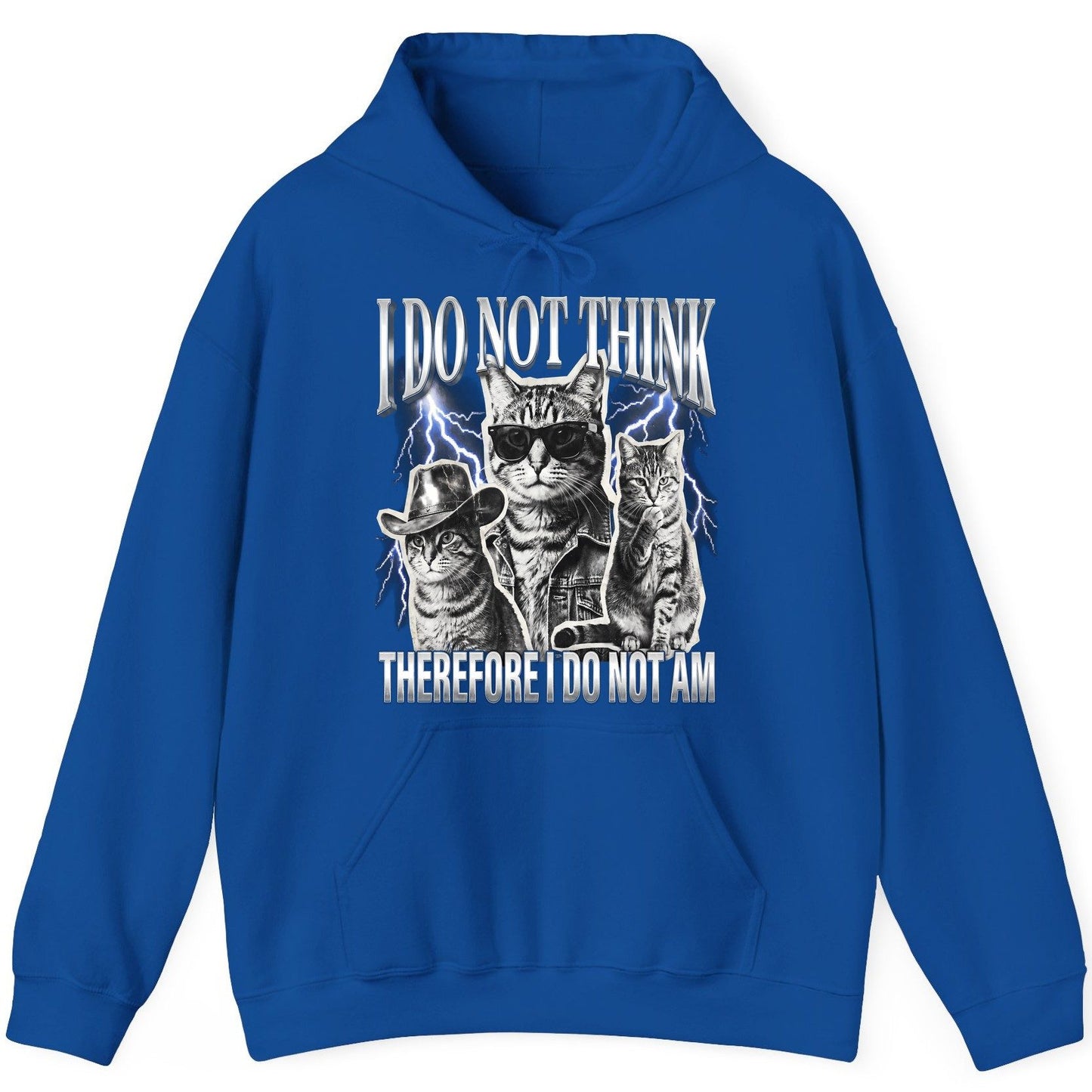 I Do Not Think Therefore I Do Not Am cats Hoodie Royal product mockup