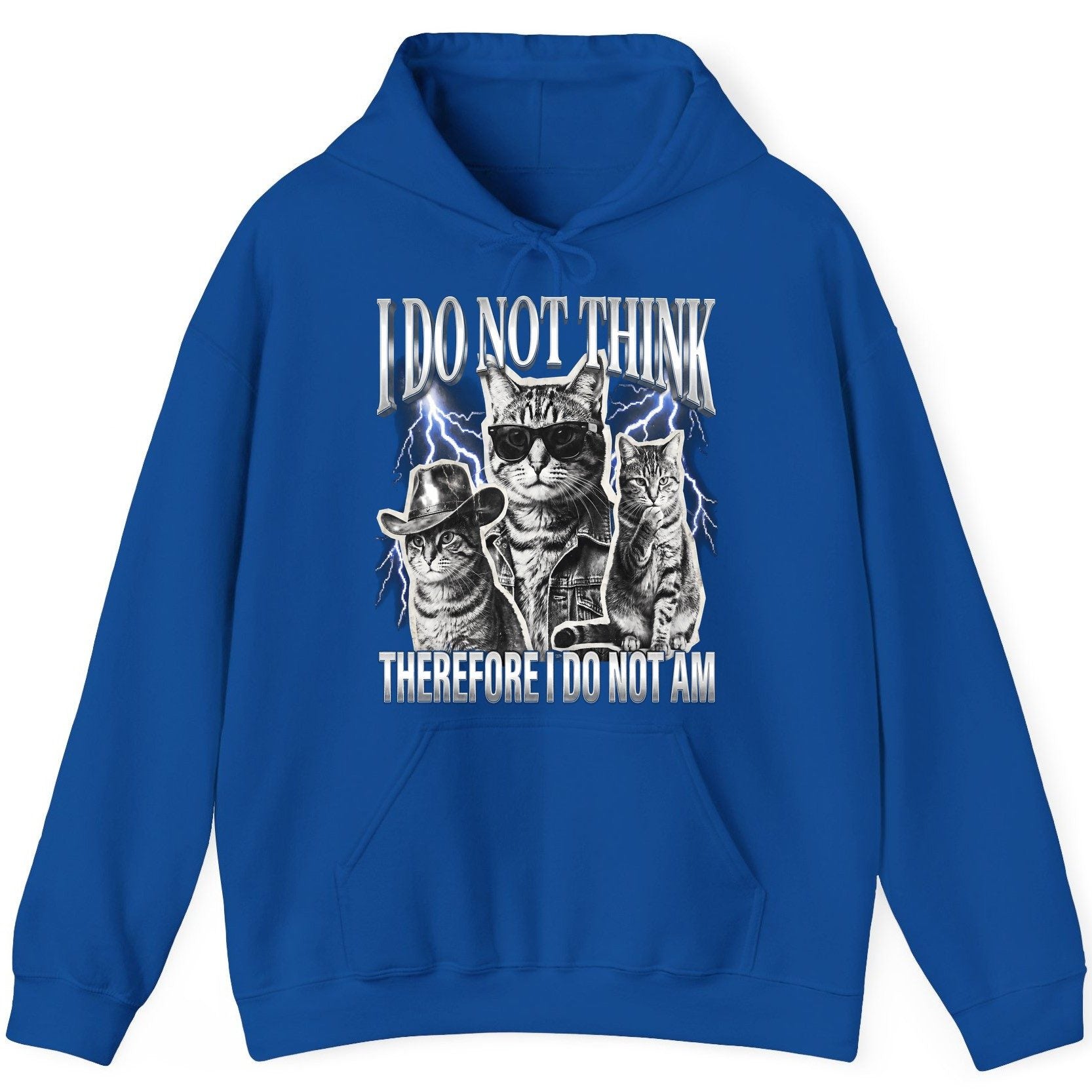 I Do Not Think Therefore I Do Not Am cats Hoodie Royal product mockup