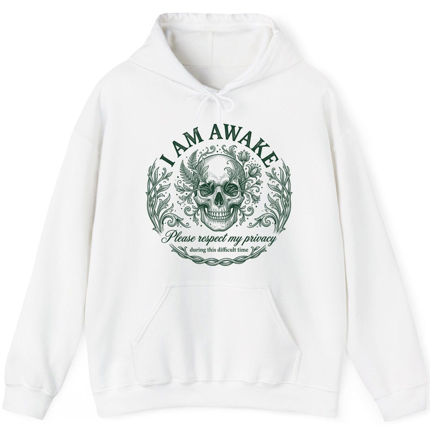 I Am Awake Please Respect My Privacy During This Difficult Time sarcastic skull Hoodie White product mockup