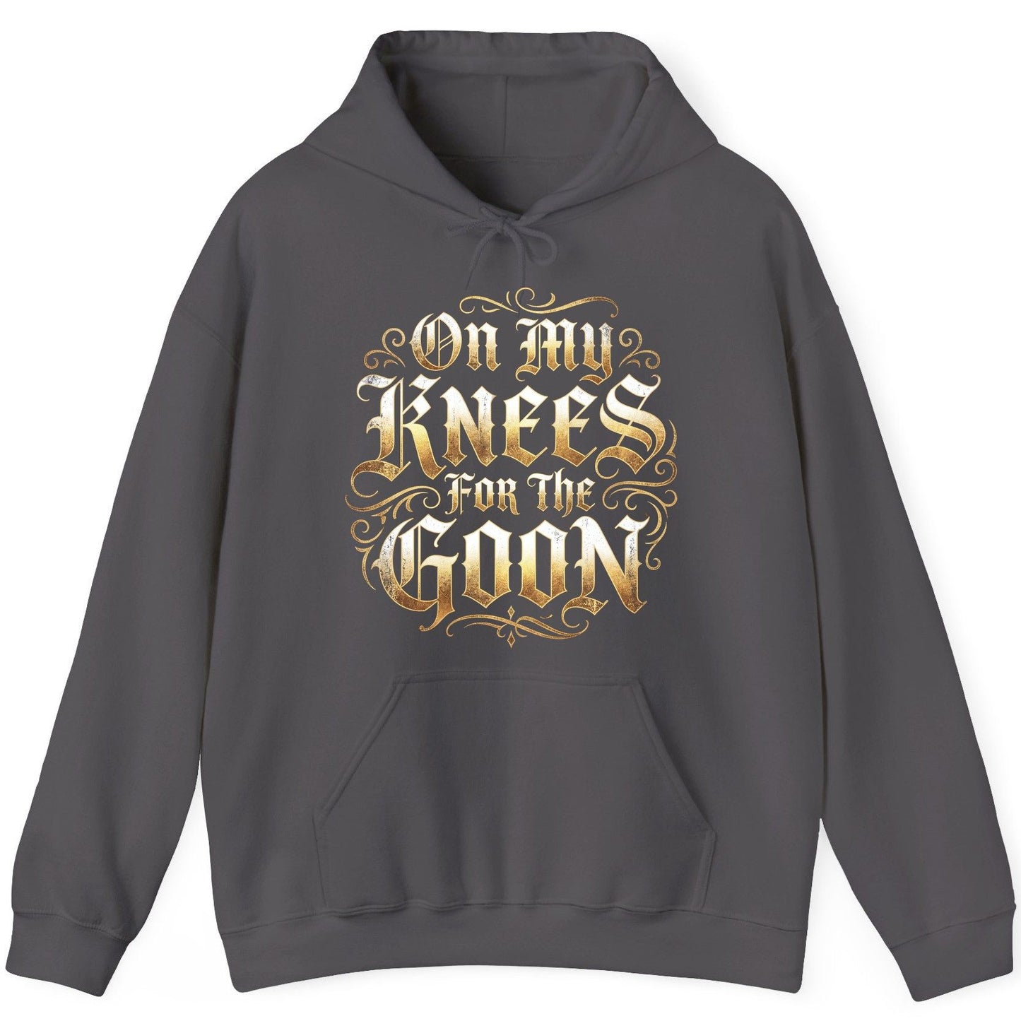 On My Knees for the Goon internet slang Hoodie Charcoal product mockup