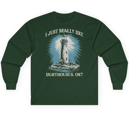I Just Really Like Lighthouses, Ok? lighthouse Long Sleeve Tee Forest Green product mockup