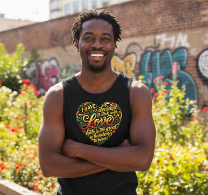 I Have Decided to Stick with Love Hate Is Too Great a Burden to Bear love and peace Tank Top Black lifestyle mockup