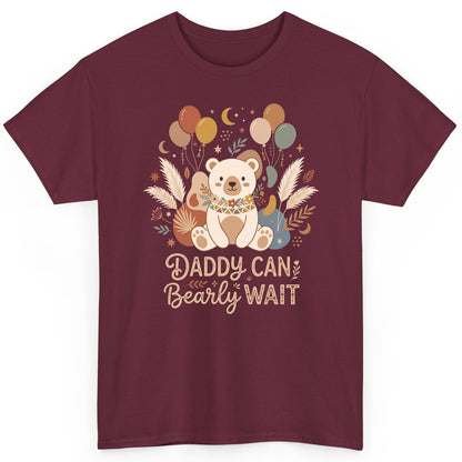 Daddy Can Bearly Wait Baby Shower T-Shirt - product mockup - Maroon