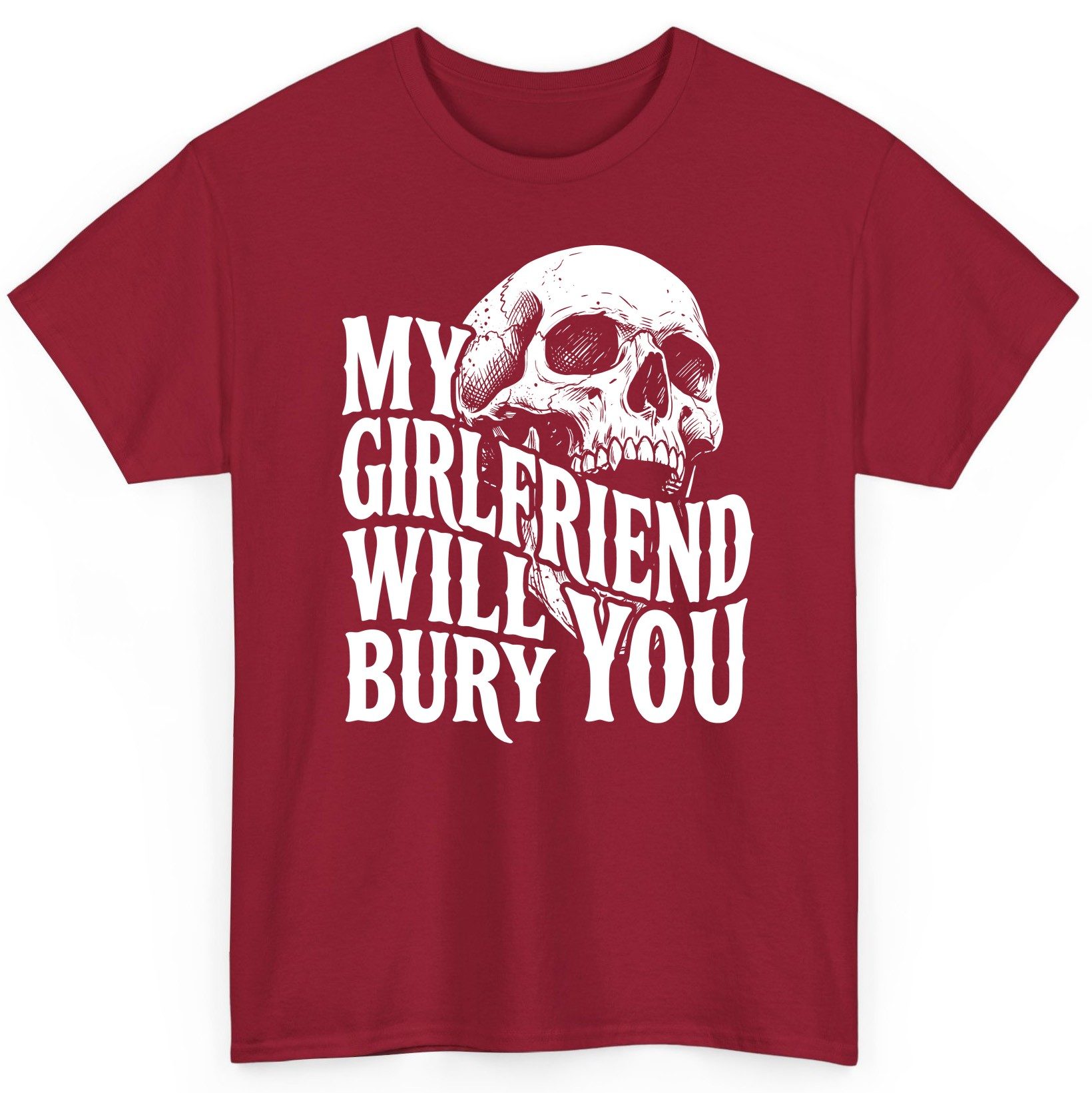 My Girlfriend Will Bury You skull T-Shirt Cardinal Red product mockup