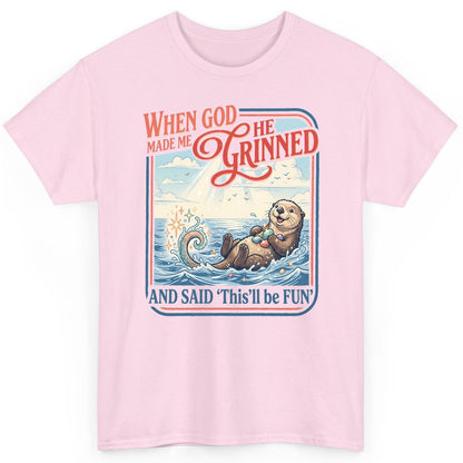 When God Made Me He Grinned and Said 'This'll Be FUN' T-Shirt - product mockup - Light Pink