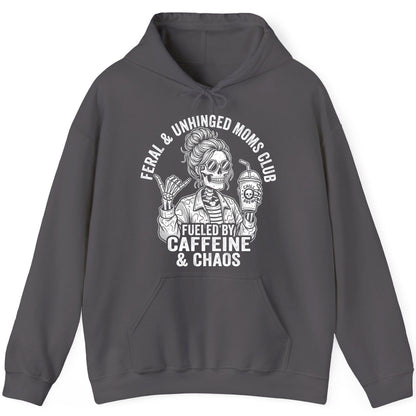 FERAL & Unhinged MOMS CLUB FUELED BY Caffeine & CHAOS Hoodie - product mockup - Charcoal