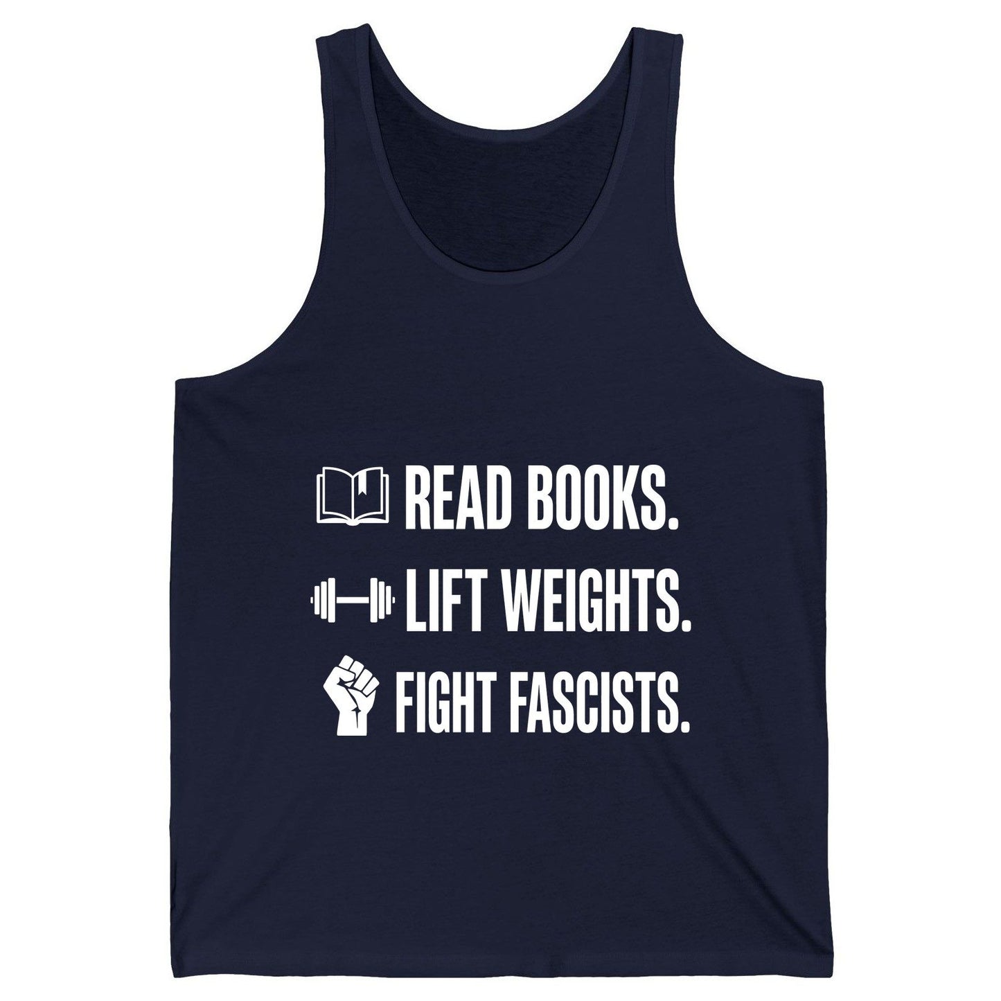 Read Books Lift Weights Fight Fascists Activism Tank Top - product mockup - Navy