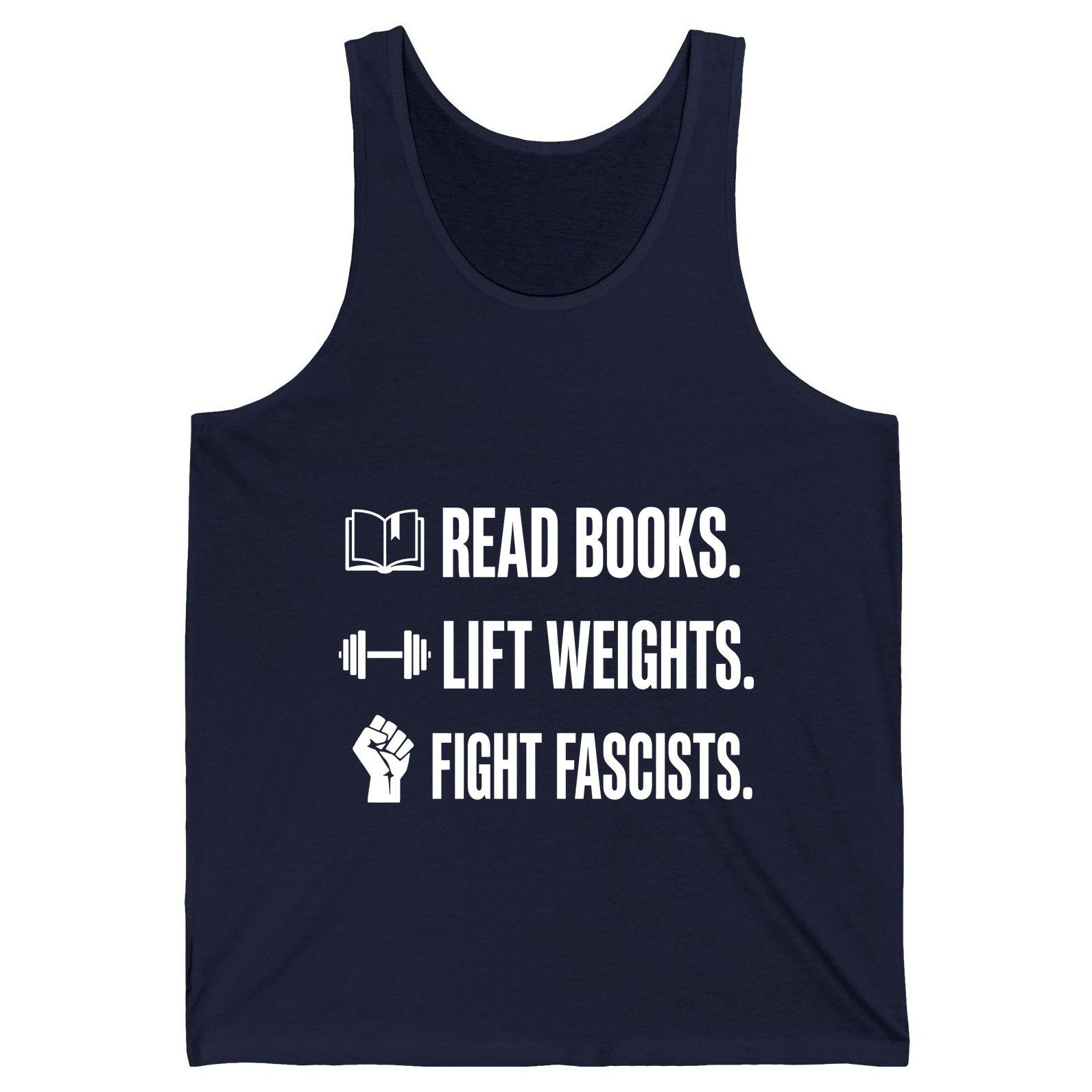 Read Books Lift Weights Fight Fascists Activism Tank Top - product mockup - Navy