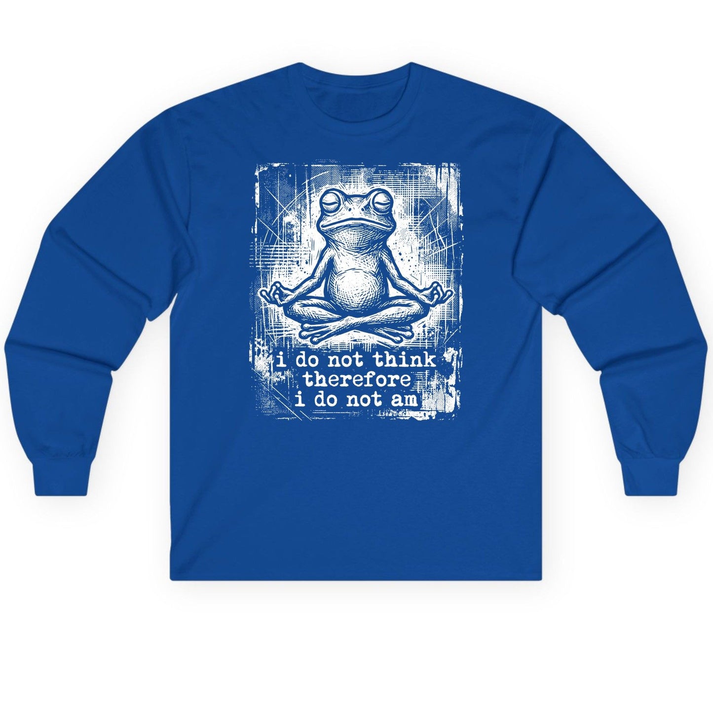 I Do Not Think Therefore I Do Not Am meditating frog Long Sleeve Tee Royal product mockup
