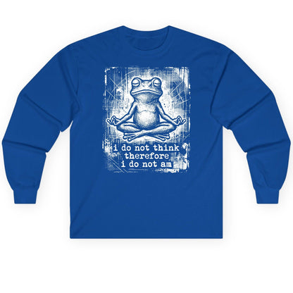 I Do Not Think Therefore I Do Not Am meditating frog Long Sleeve Tee Royal product mockup