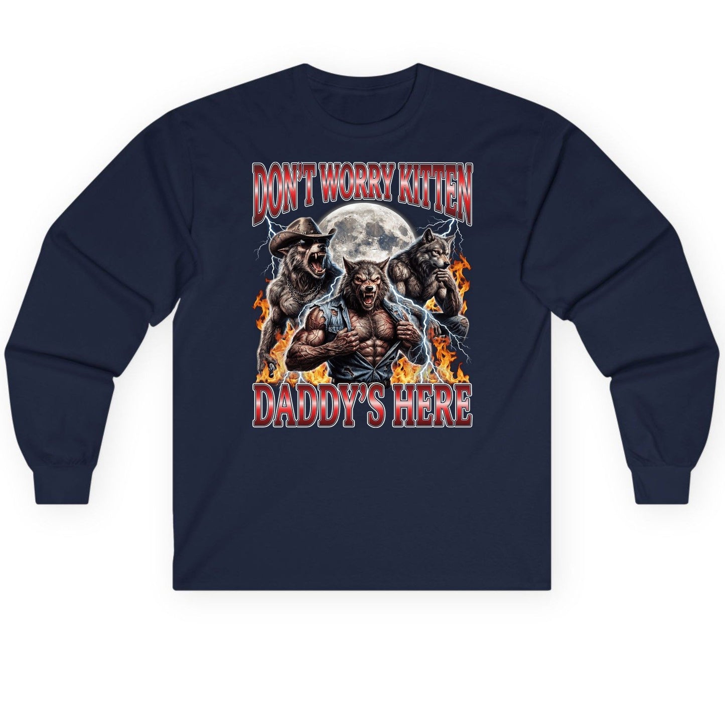 Don't Worry Kitten Daddy's Here werewolves Long Sleeve Tee Navy product mockup