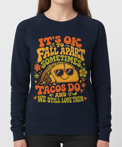 TACOS DO AND WE STILL LOVE THEM Sweatshirt - product mockup - Navy