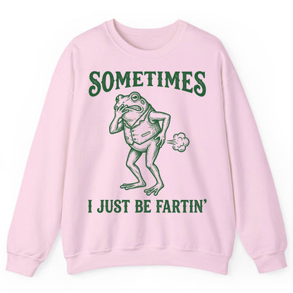 Sometimes I Just Be Fartin' farting frog Sweatshirt Light Pink product mockup