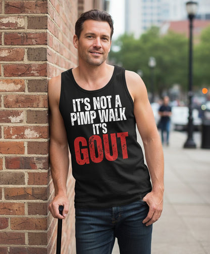 It's Not a Pimp Walk It's Gout Funny People Tank Top - lifestyle model mockup - Black