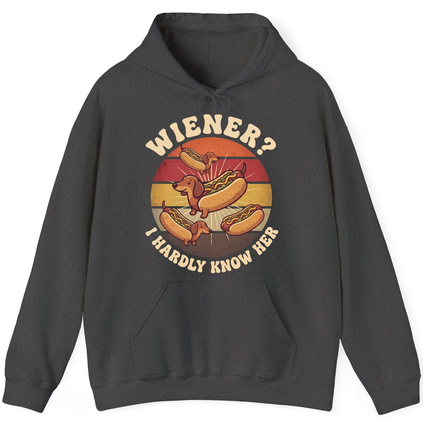 Wiener I Hardly Know Her dachshund Hoodie Dark Heather product mockup