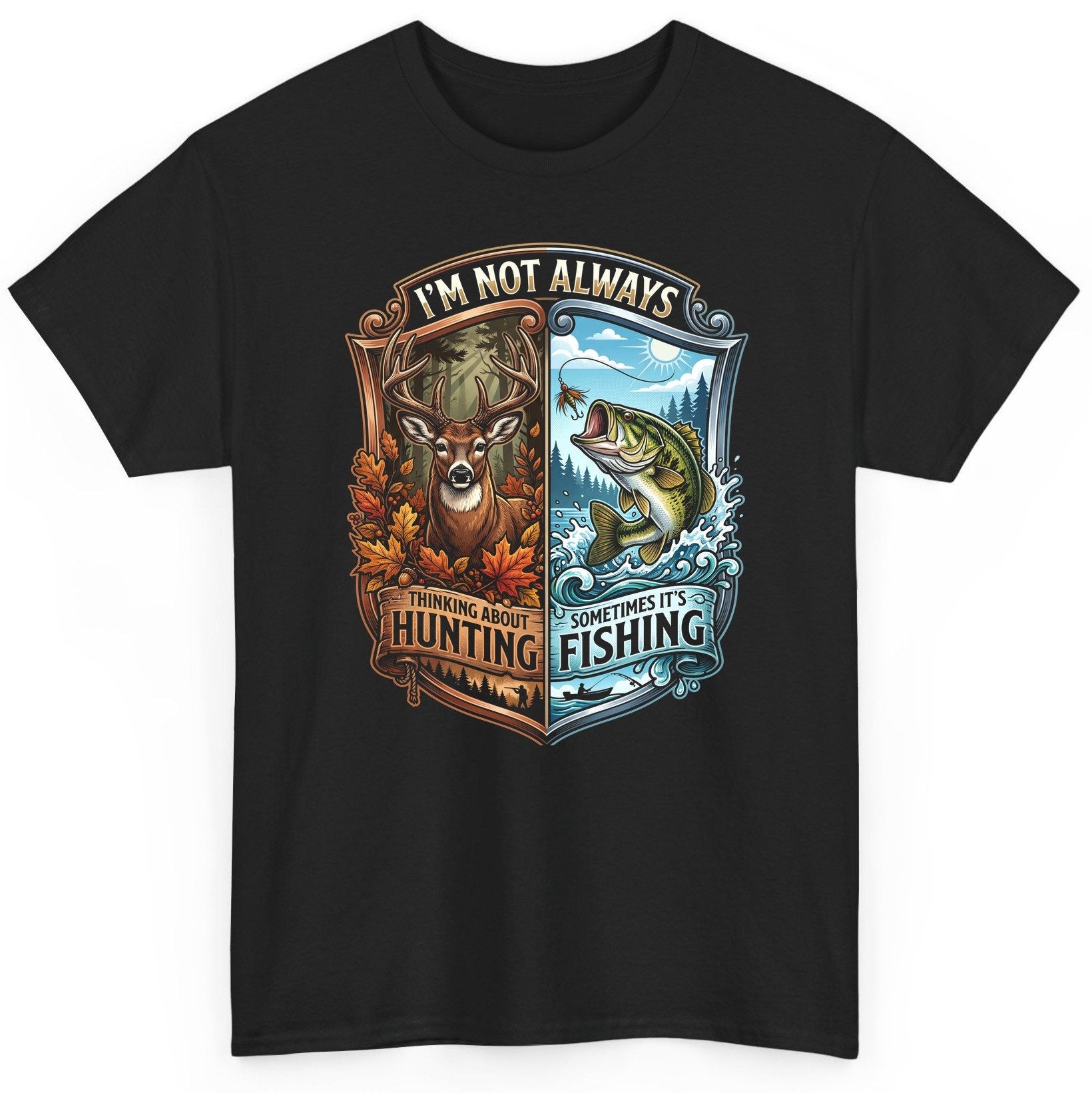 I'm Not Always Thinking About Hunting Sometimes It's Fishing hunting and fishing T-Shirt Black product mockup