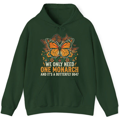 WE ONLY NEED ONE Monarch AND IT'S a Butterfly 8647 Vintage Hoodie - product mockup - Forest Green