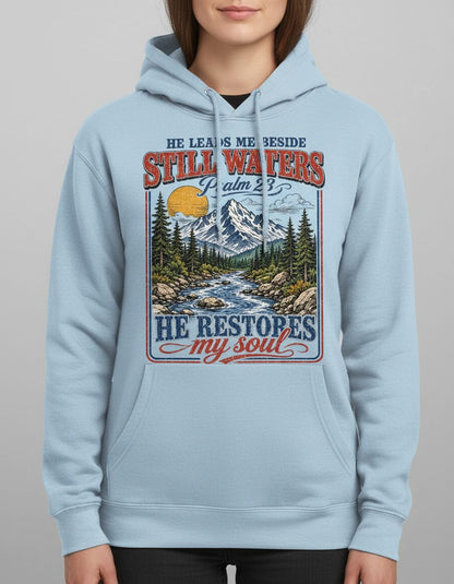 He Leads Me Beside Still Waters Psalm 23 He Restores My Soul Hoodie - product mockup - Light Blue