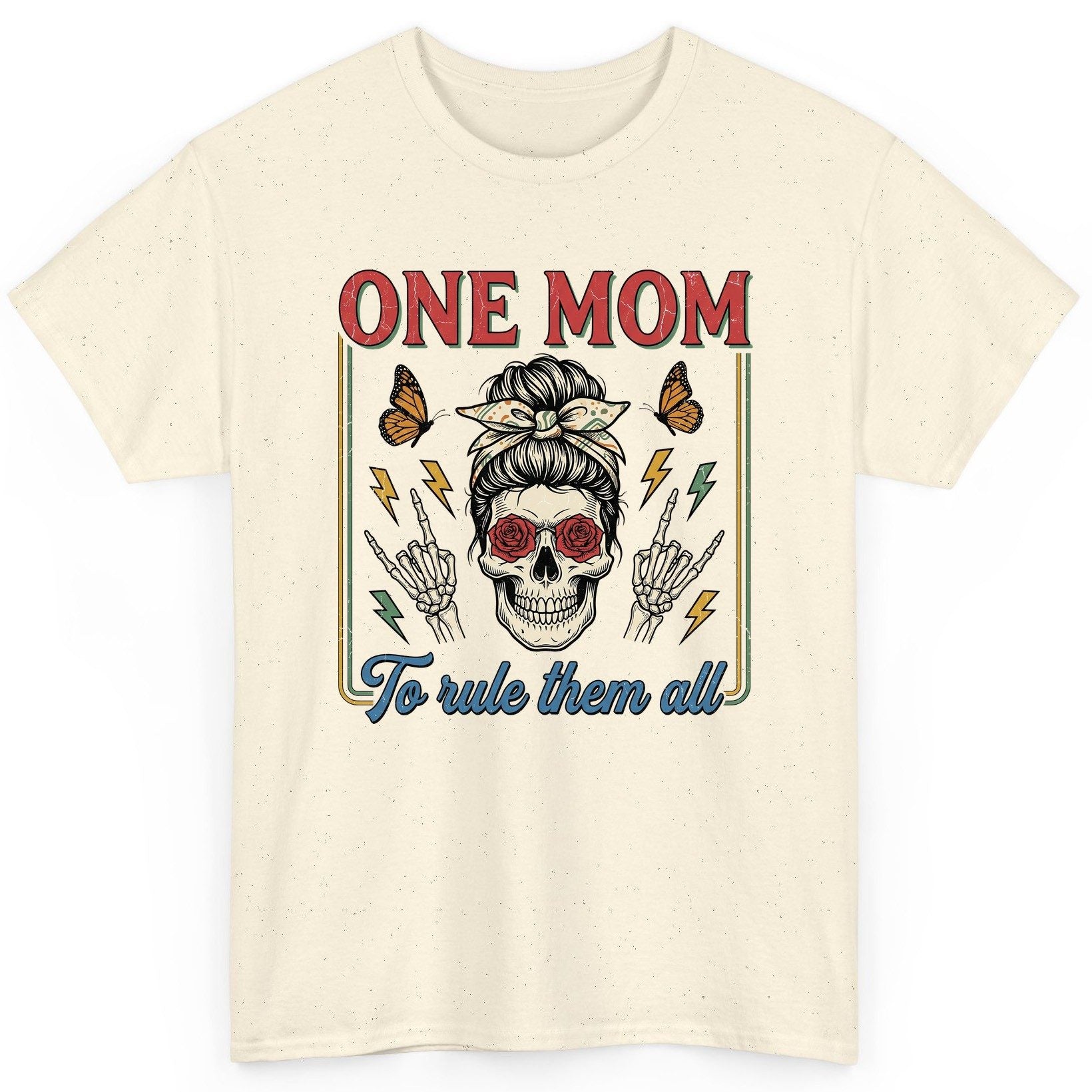 ONE MOM to Rule Them All Funny Skull T-Shirt - product mockup - Natural